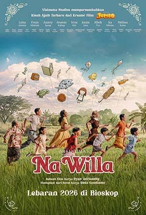 Sinopsis Na Willa, Film Drama Keluarga Musikal Terbaru Karya Sutradara Jumbo