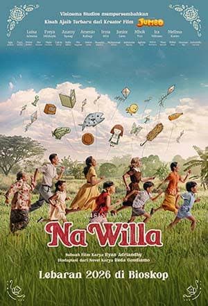 Sinopsis Na Willa, Film Drama Keluarga Musikal Terbaru Karya Sutradara Jumbo