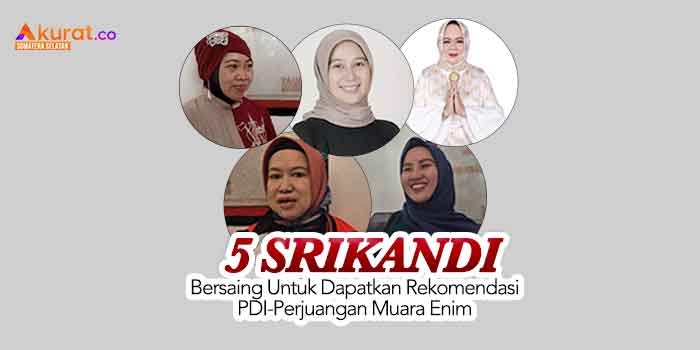 Lima Srikandi Muaraenim Berebut Rekomendasi PDI-Perjuangan untuk Pilkada 2024