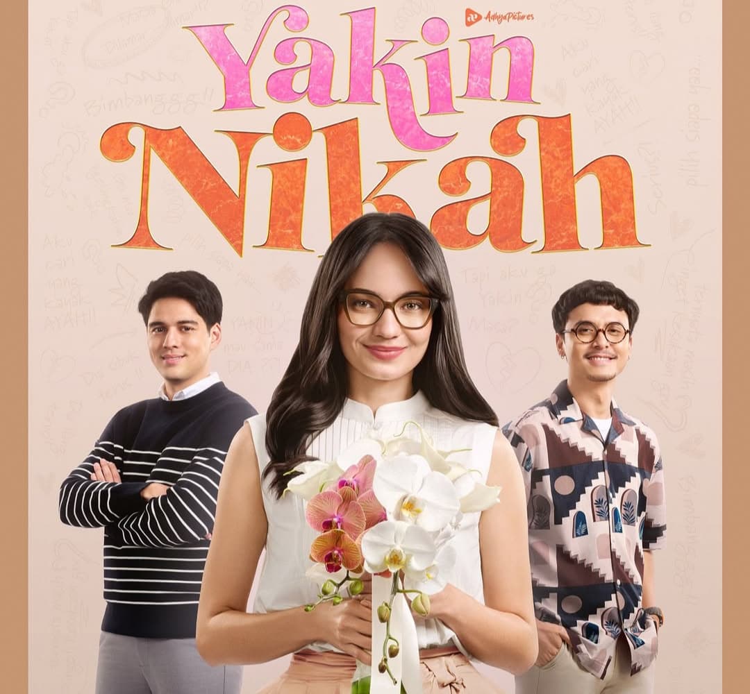Sinopsis Yakin Nikah, Dilema Wanita Independen, Cinta Segitiga dan Ekspektasi Keluarga